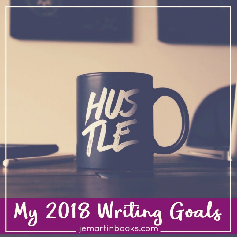 My 2018 Writing Goals