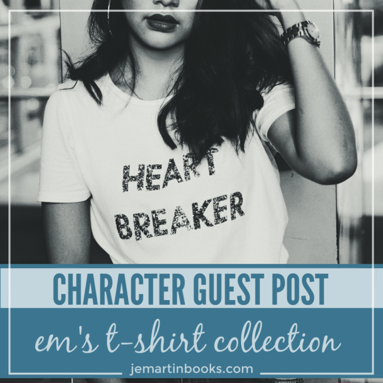 Character Guest Post: Em's T-Shirt Collection, J. E. Martin Books @jemartinbooks