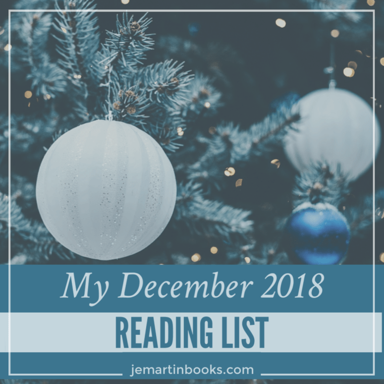 My December 2018 Reading List, a recap of November reads and all the new books on my list by @jemartinbooks